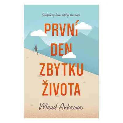 První den zbytku života - Maud Ankaoua