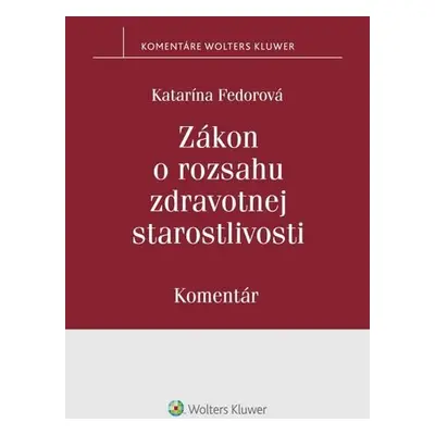 Zákon o rozsahu zdravotnej starostlivosti - Katarína Fedorová