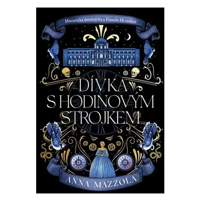 Dívka s hodinovým strojkem - Anna Mazzola