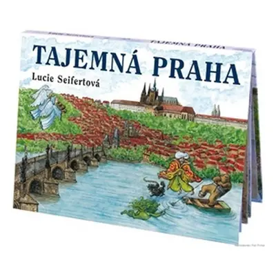 Tajemná Praha - leporelo - Lucie Seifertová