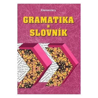 Gramatika a slovník Elementary - Zdeněk Šmíra