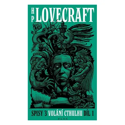 Spisy 3 - Volání Cthulhu 1 - Howard Phillips Lovecraft