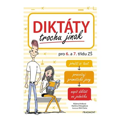 Diktáty trochu jinak pro 6. a 7. třídu ZŠ, 2. vydání - Růžena Hníková