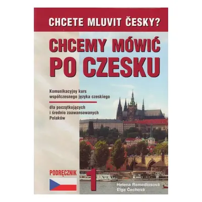 Chcete mluvit česky? polská verze - Helena Remediosová