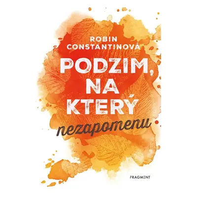 Podzim, na který nezapomenu, 2. vydání - Robin Constantin