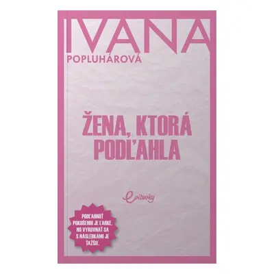 Žena, ktorá podľahla - Ivana Popluhárová