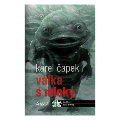 Válka s mloky, 2. vydání - Karel Čapek