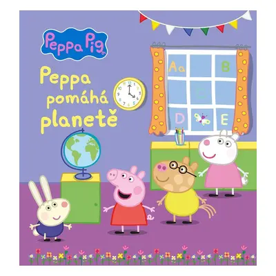 Peppa Pig - Peppa pomáhá planetě - kolektiv.