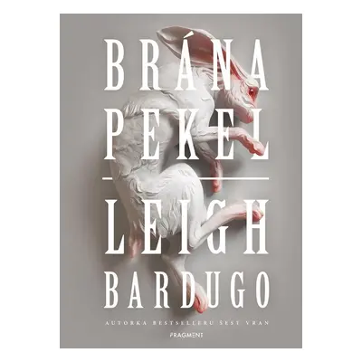 Brána pekel - Leigh Bardugo