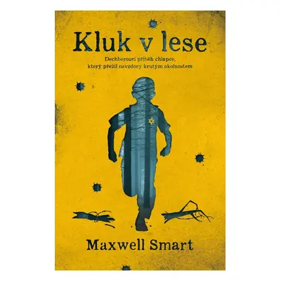 Kluk v lese - Maxwell Smart