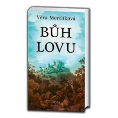 Bůh lovu - Věra Mertlíková