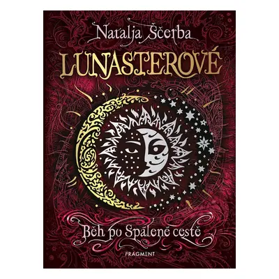 Lunasterové 4 - Běh po Spálené cestě - Natalja Ščerba