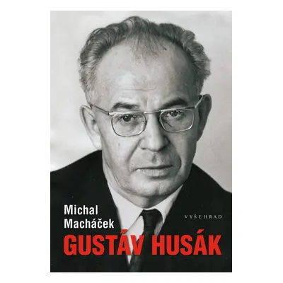 Gustáv Husák, 3. vydání - Michal Macháček