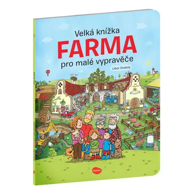 Velká knížka Farma pro malé vypravěče - Alena Viltová