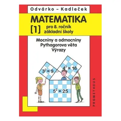 Matematika pro 8. roč. ZŠ - 1.díl (Mocniny a odmocniny, Pythagorova věta) 2.přepracované vydání 