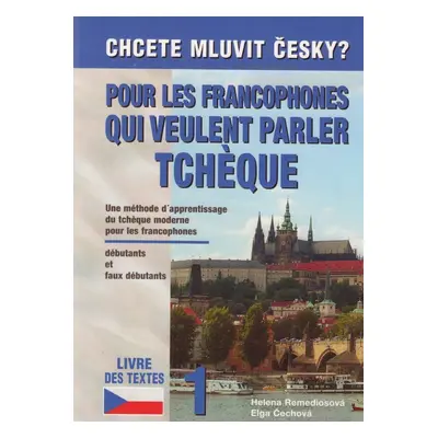 Chcete mluvit česky? francouzská verze - Elga Čechová