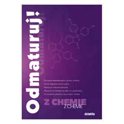 Odmaturuj! z chemie 2. přepracované vydání - Marika Benešová