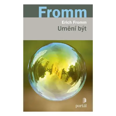 Umění být - Erich Fromm