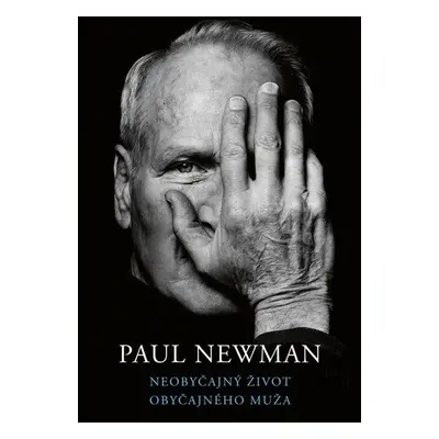 Neobyčajný život obyčajného muža - Paul Newman