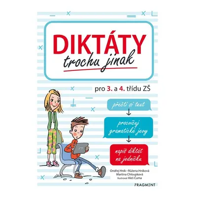 Diktáty trochu jinak pro 3. a 4. třídu ZŠ, 2. vydání - Ondřej Hník