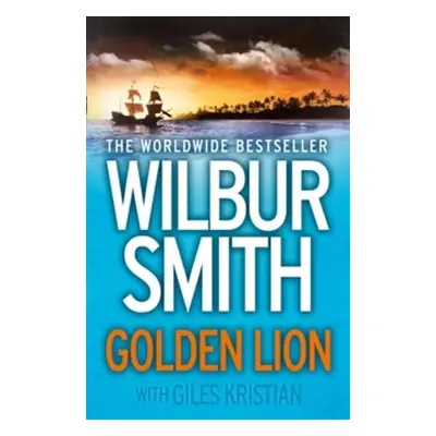 Golden Lion - Wilbur Smith