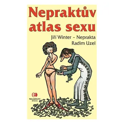 Nepraktův atlas sexu - Radim Uzel