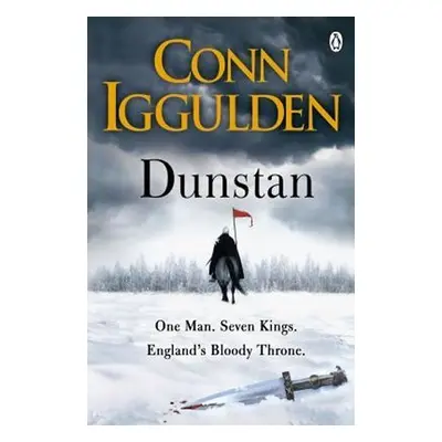 Dunstan: One Man Will Change the Fate of England - Conn Iggulden