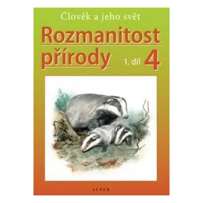 Rozmanitost přírody 4/1 - Člověk a jeho svět - Helena Kholová; Jaroslav Obermajer