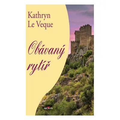 Obávaný rytíř - Veque Kathryn Le