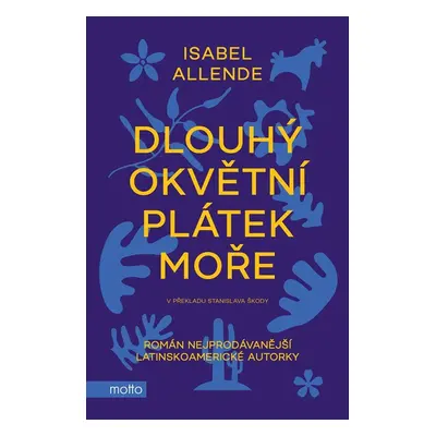 Dlouhý okvětní plátek moře - Isabel Allende