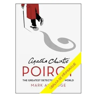 Poirot - Největší detektiv na světě - Mark Aldridge