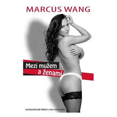 Mezi mužem a ženami, 1. vydání - Marcus Wang