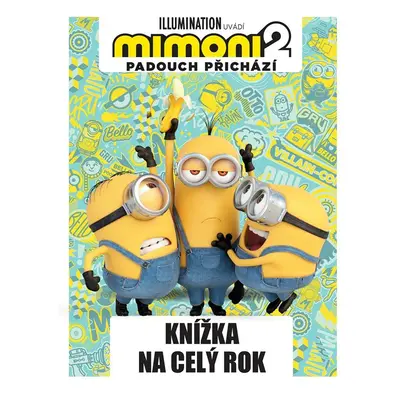 Mimoni 2: Knížka na celý rok - Kolektiv autorú