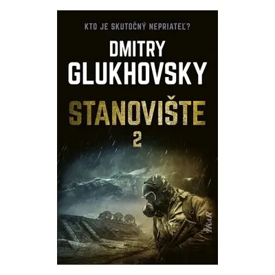 Stanovište 2. diel (slovensky) - Dmitry Glukhovsky