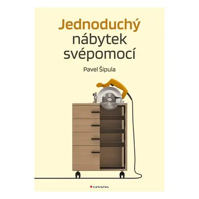 Jednoduchý nábytek svépomocí - Pavel Šipula