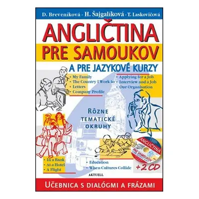 Angličtina pre samoukov a pre jazykové kurzy + 2 CD - Daniela Breveníková