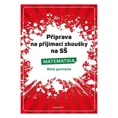 Příprava na přijímací zkoušky na SŠ - Matematika 8letá gymnázia - Petr Husar