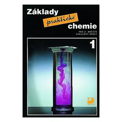 Základy praktické chemie 1 - Učebnice - Pavel Beneš