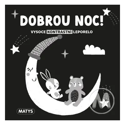 Dobrou noc! - Vysoce kontrastní leporelo