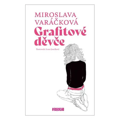 Grafitové děvče - Miroslava Varáčková