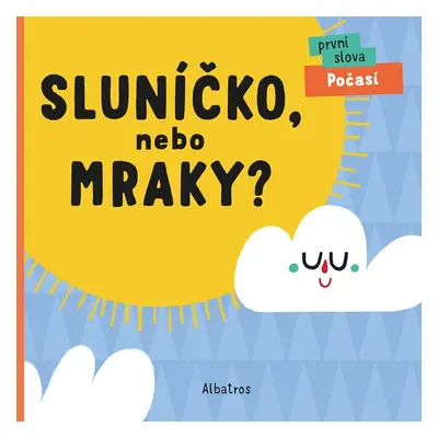 Sluníčko, nebo mraky? - Lenka Chytilová