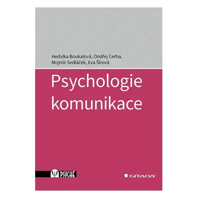 Psychologie komunikace - Hedvika Boukalová