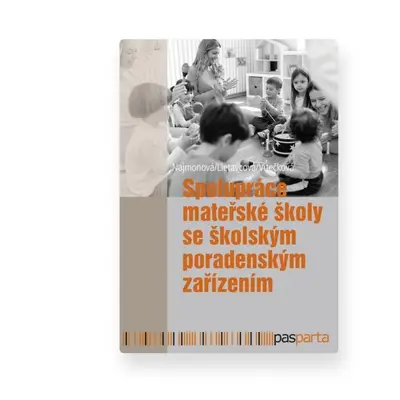 Spolupráce mateřské školy se školským poradenským zařízením - Marie Najmonová