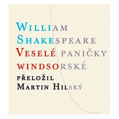 Veselé paničky Windsorské, 1. vydání - William Shakespeare