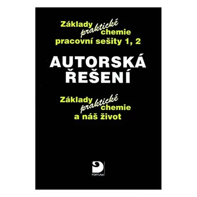 Autorská řešení – základy praktické chemie 1 a 2 - Pavel Beneš