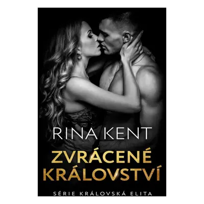 Zvrácené království - Rina Kent