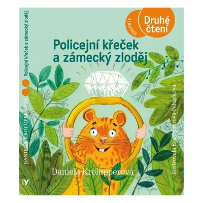 Policejní křeček a zámecký zloděj - Druhé čtení, 3. vydání - Daniela Krolupperová