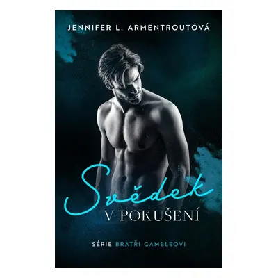 Svědek v pokušení - Jennifer L. Armentrout