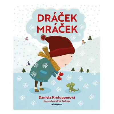 Dráček Mráček - Daniela Krolupperová