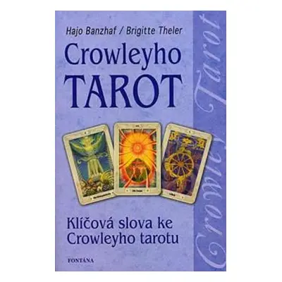 Crowleyho tarot - Hajo Banzhaf